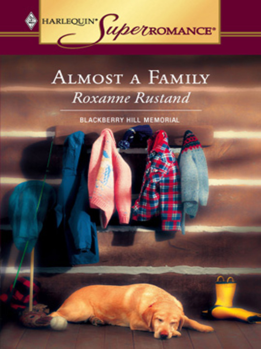 Title details for Almost a Family by Roxanne Rustand - Available